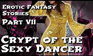 Erotic Fantasy Stories 7: Crypt of the Sexy Dancer